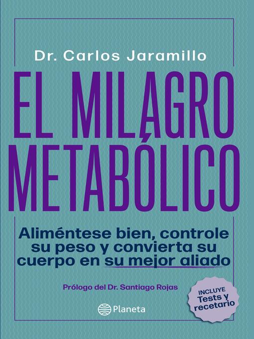 Detalles del título El milagro metabólico de Dr. Carlos Jaramillo - Disponible